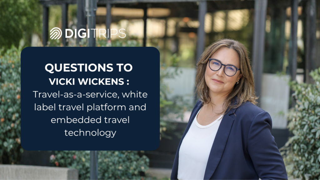 DIGITRIPS : what is travel as a service ? embedded travel, and white label travel solutions